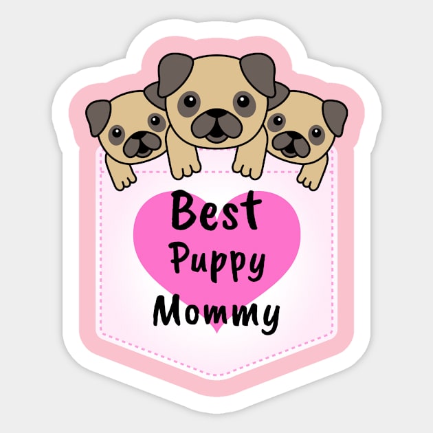 Best Puppy Mommy Pocket Sticker by Dream the Biggest